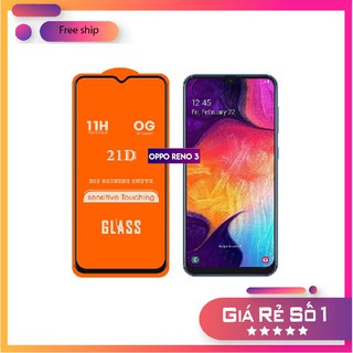 Kính Cường Lực OPPO RENO 3 / A91 - Full màn hình 21D độ kết kính cao