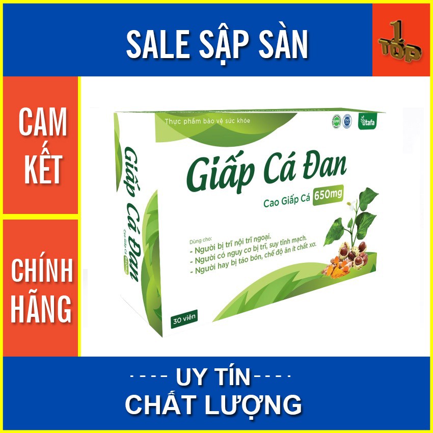 Giấp Cá Đan - Viên uống cho người bị trĩ , táo bón - Hộp 30 viên - Top1pharmacy
