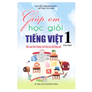 Sách - Giúp Em Học Giỏi Tiếng Việt Lớp 1 Tập 1