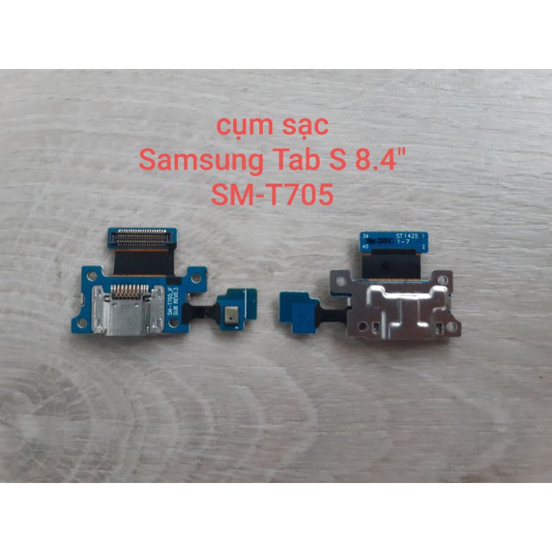 Cụm sạc/ Sub board Samsung Tab S 8.4" SM-T705