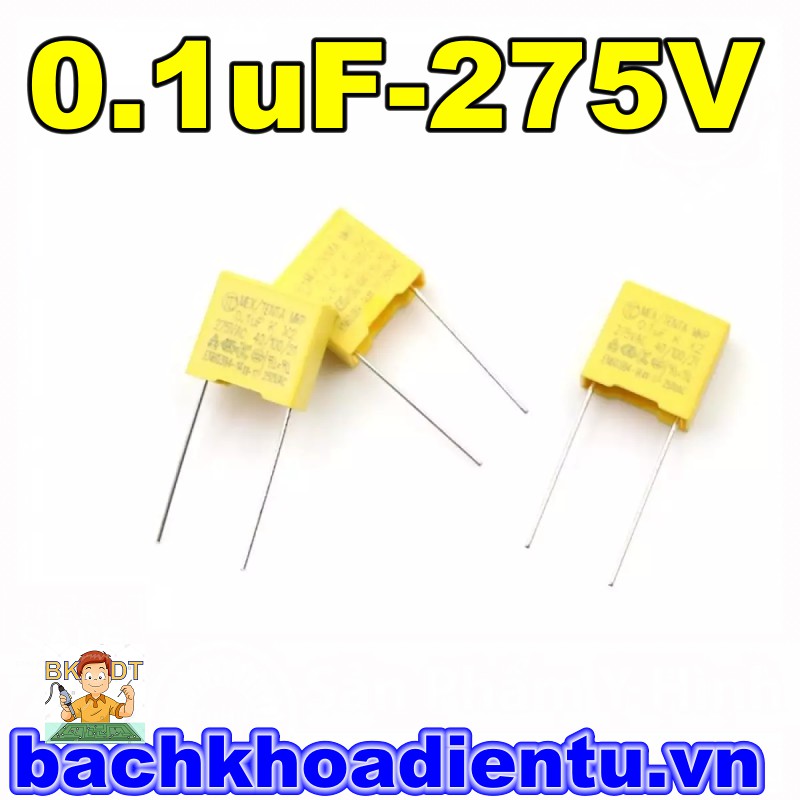 [5c] Tụ lọc nguồn 0.1uF 275V chất lượng tốt.