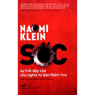 Sốc - Sự Trỗi Dậy Của Chủ Nghĩa Tư Bản Thảm Họa