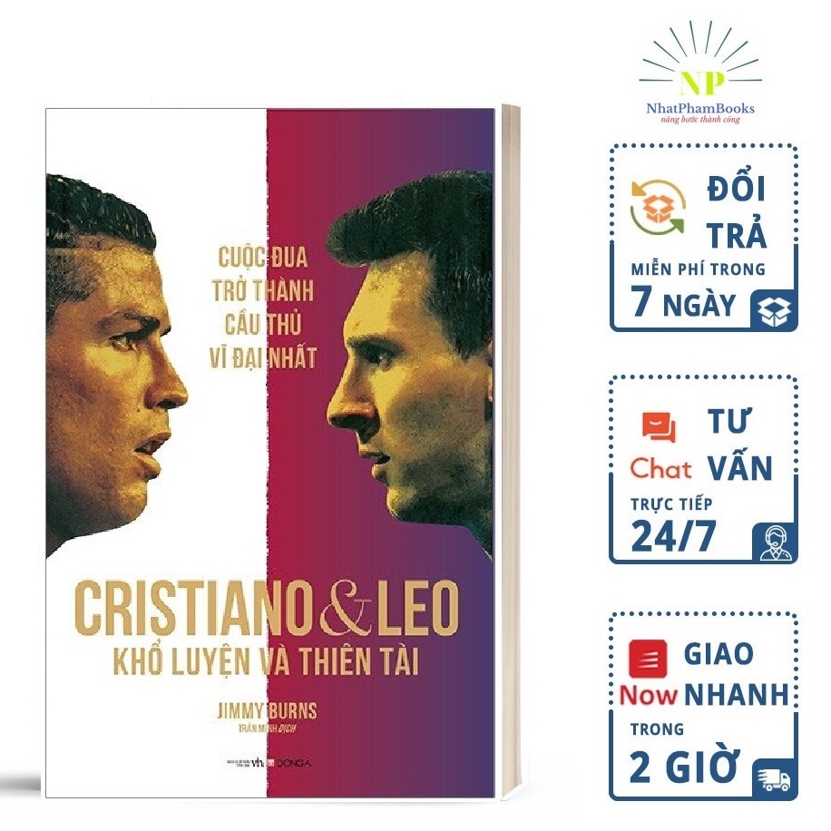 Sách - Cuộc Đua Trở Thành Cầu Thủ Vĩ Đại Nhất: Cristiano Và Leo - Khổ Luyện Và Thiên Tài