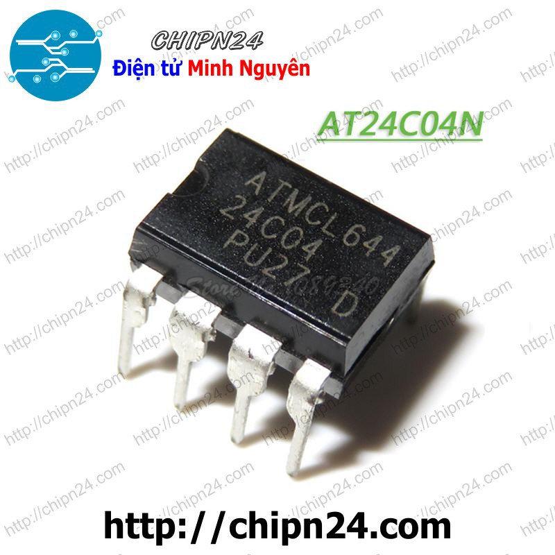 [2 CON] IC 24C04 DIP-8 (AT24C04 IC Nhớ EEPROM)