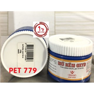 Mỡ Kẽm Oxyd - chữa nhiễm khuẩn, ghẻ lỡ loét da (cho chó mèo)
