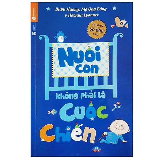 Sách - Combo Nuôi Con Không Phải Là Cuộc Chiến + Để Con Được Ốm + Chiến Lược Của Mẹ + Chờ Đến Mẫu Giáo + Con Nghĩ Đi