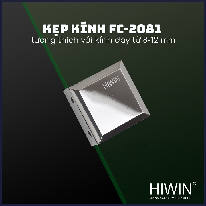 Kẹp chân kính 0 độ cabin tắm cạnh vát chất liệu inox 304 mặt gương HIWIN FC-2081