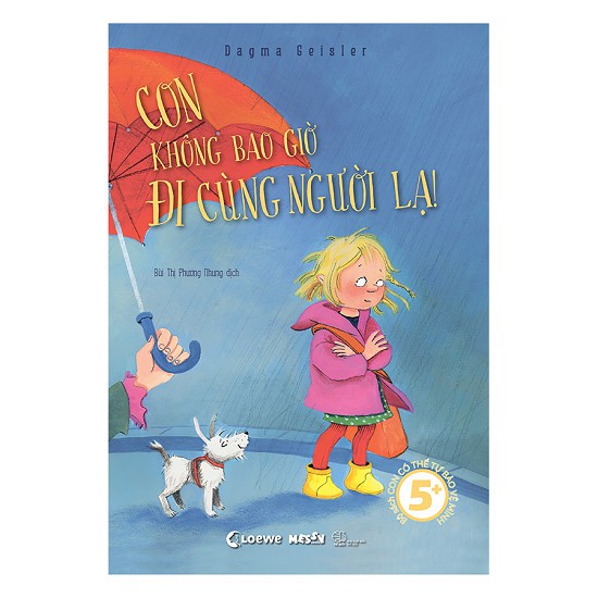 Sách - Con Không Bao Giờ Đi Cùng Người Lạ | BigBuy360 - bigbuy360.vn