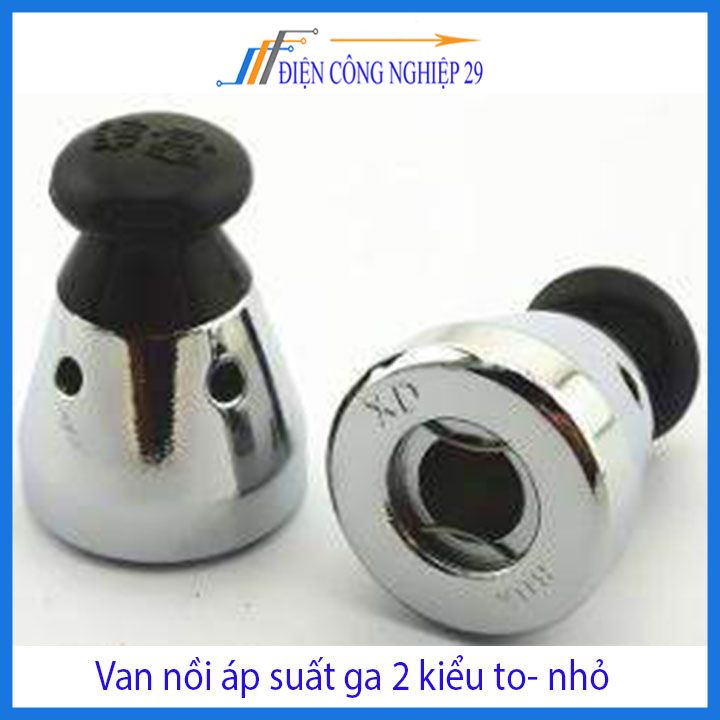 Van nồi áp suất ga 2 kiểu to- nhỏ(7mm,9mm)