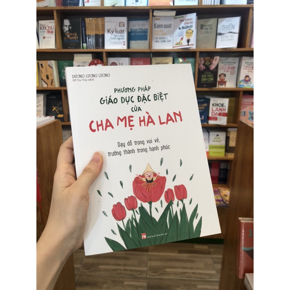 Sách: Combo Hiểu Lòng Con Trẻ + Phương Pháp Giáo Dục Của Cha Mẹ Hà Lan + Phương Pháp Giáo Dục Vui Vẻ Và Khoan Dung