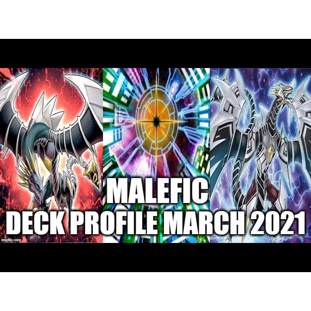 [ Bài Yugioh In ] Malefic Deck 2021 ( Tháng 3 )