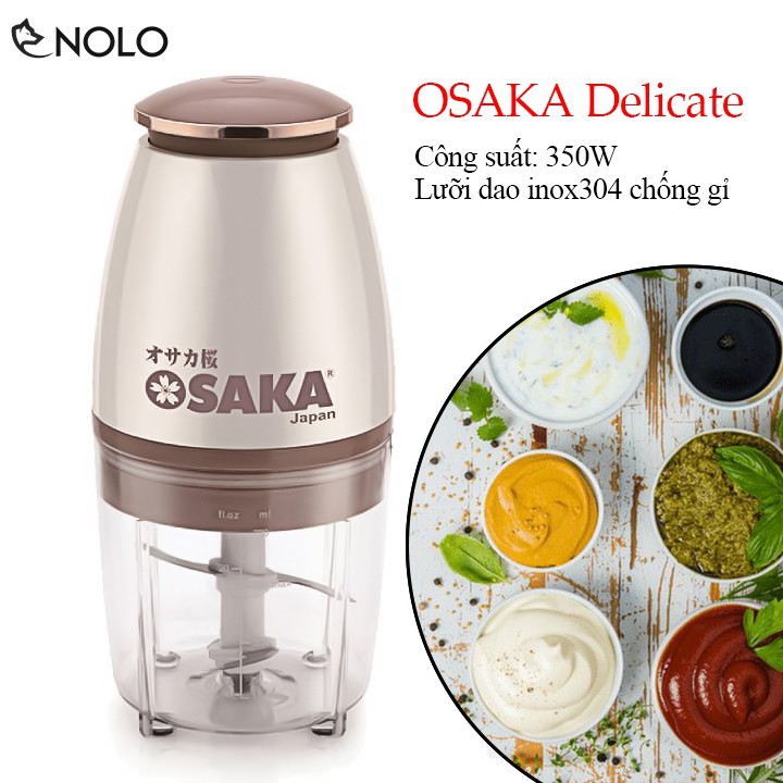 Máy Xay Thịt Rau Củ Đa Năng Osaka Delicate Công Suất 350W Lưỡi Dao Inox304 Chống Gỉ Dung Tích 700ml