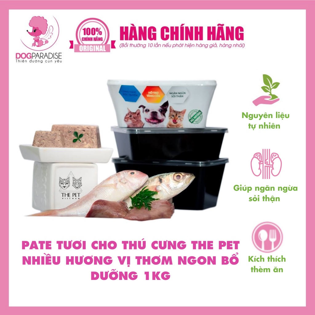 Pate tươi cho thú cưng THE PET nhiều hương vị thơm ngon bổ dưỡng 1kg - Dog Paradise