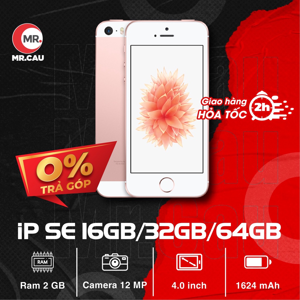 Điện thoại IPhon SE 2016 ( 16GB 32Gb 64Gb ) iP 5SE Bản quốc tế CHIP A9 2 nhân Tốc độ CPU 1.8 GHz RAM 2 G Full HD - MRCAU