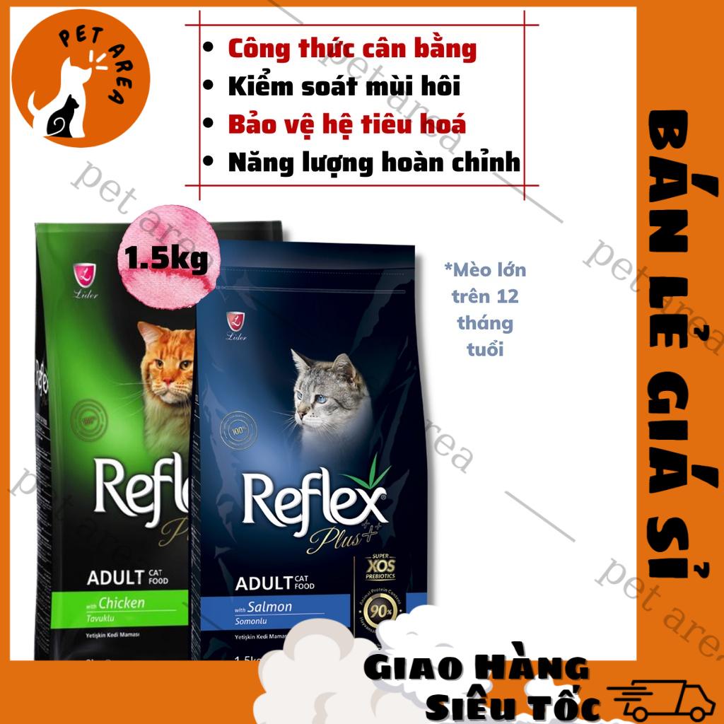 [Chính hãng][Gía rẻ] Hạt Mèo Reflex  Plus Adult Gói 1.5Kg Trên 12 Tháng