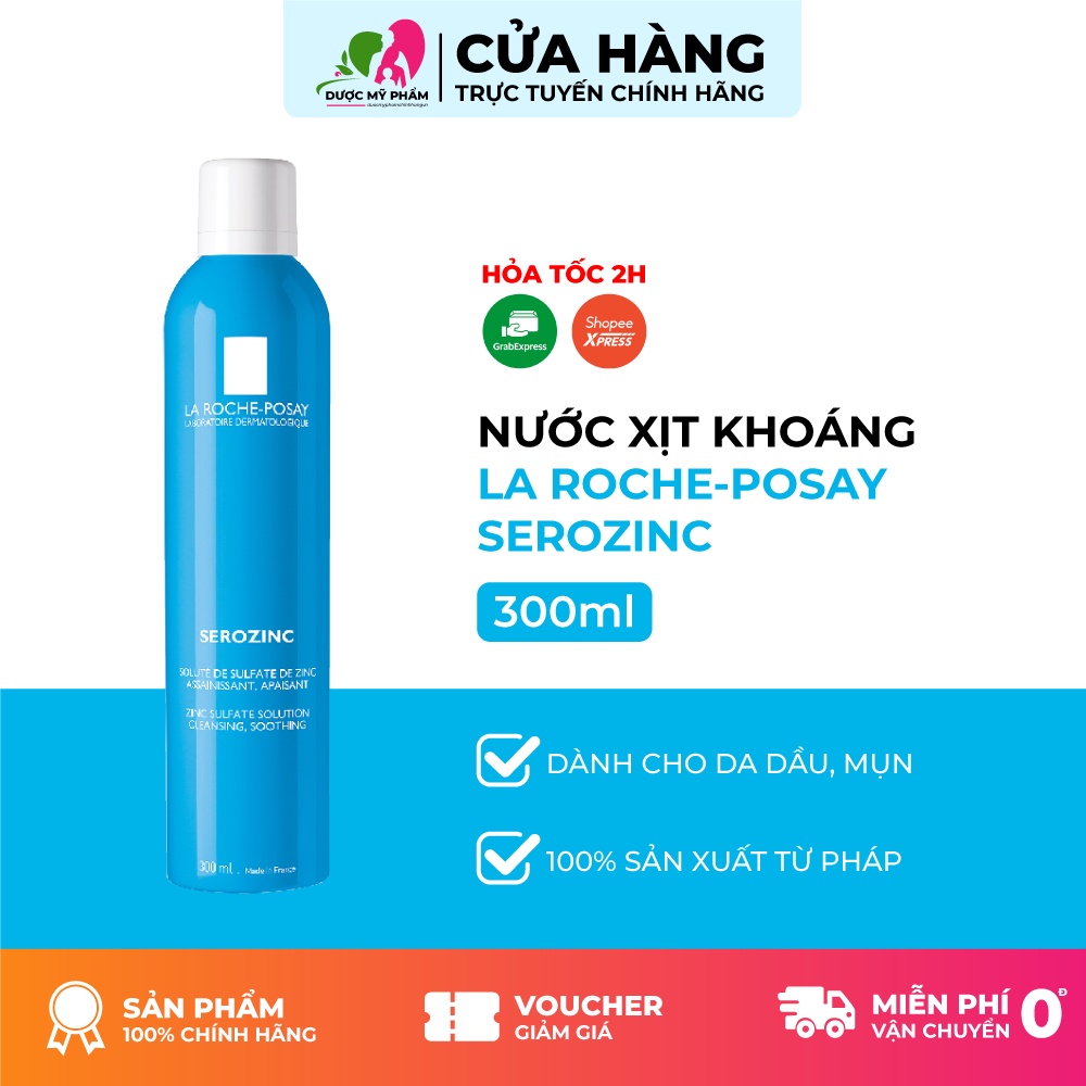 Xịt Khoáng LA ROCHE POSAY Serozinc Zinc Sulfate Solution Cleansing, Soothing cho da dầu mụn 50/150/300ml