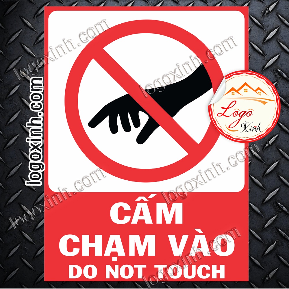 LOGO TEM STICKER BIỂN BÁO CẤM KHÔNG ĐƯỢC CHẠM VÀO - DO NOT TOUCH - BIỂN CẢNH BÁO, BIỂN CẤM