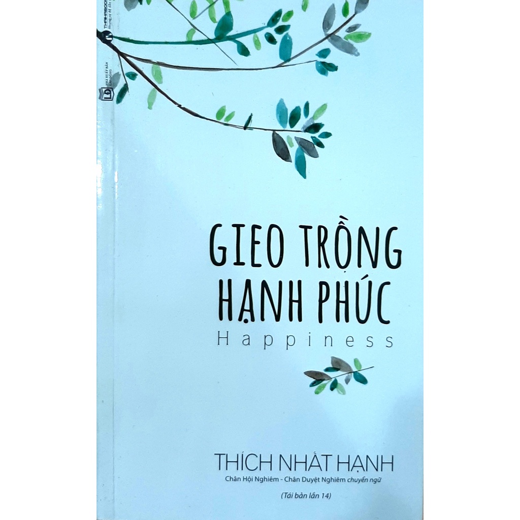 Sách - Gieo Trồng Hạnh Phúc - Thích Nhất Hạnh