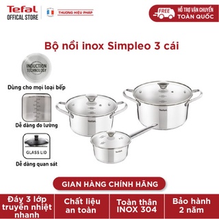 Bộ 3 nồi inox 304 chống dính đáy từ tefal simpleo 3 cái 16cm 20cm 24cm cho mọi loại bếp b9052395 b907s644 b9054495