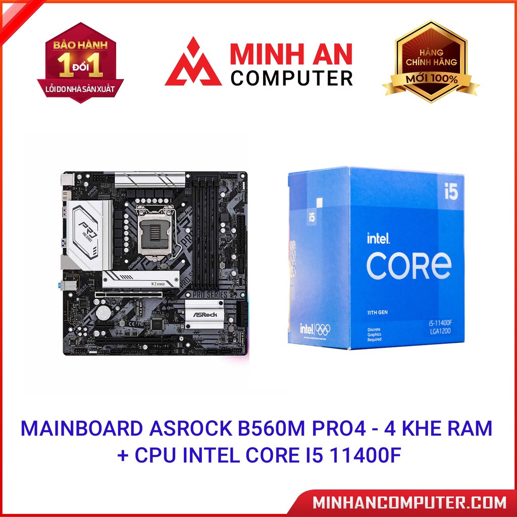 Combo siêu hot Mainboard ASROCK B560M Pro4 4 khe Ram + CPU Intel Core I5 11400F