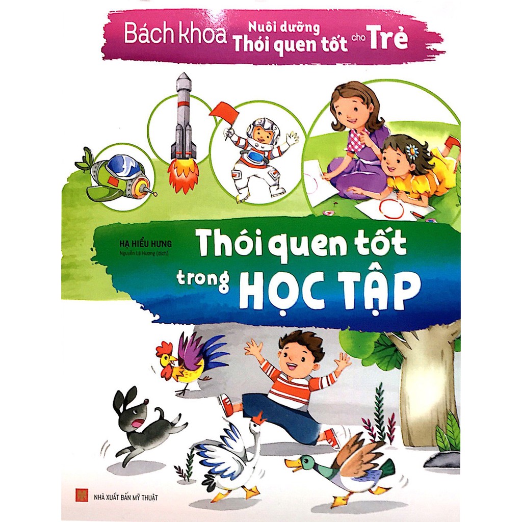 Sách-Bách Khoa Nuôi Dưỡng Thói Quen Tốt Cho Trẻ - Thói Quen Tốt Trong Học Tập