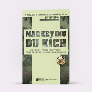 Sách - marketing du kích: kế hoạch tác chiến tạo ra tăng trưởng và lợi nhuận bùng nổ