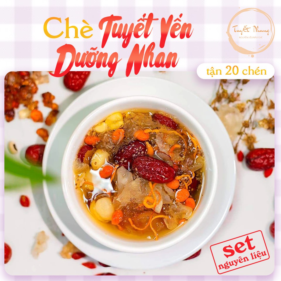 [Now Ship] Set Chè Dưỡng Nhan Tuyết Yến ( SET LỚN ) Tặng Kèm Công Thức Nấu - TUYẾT NHUNG