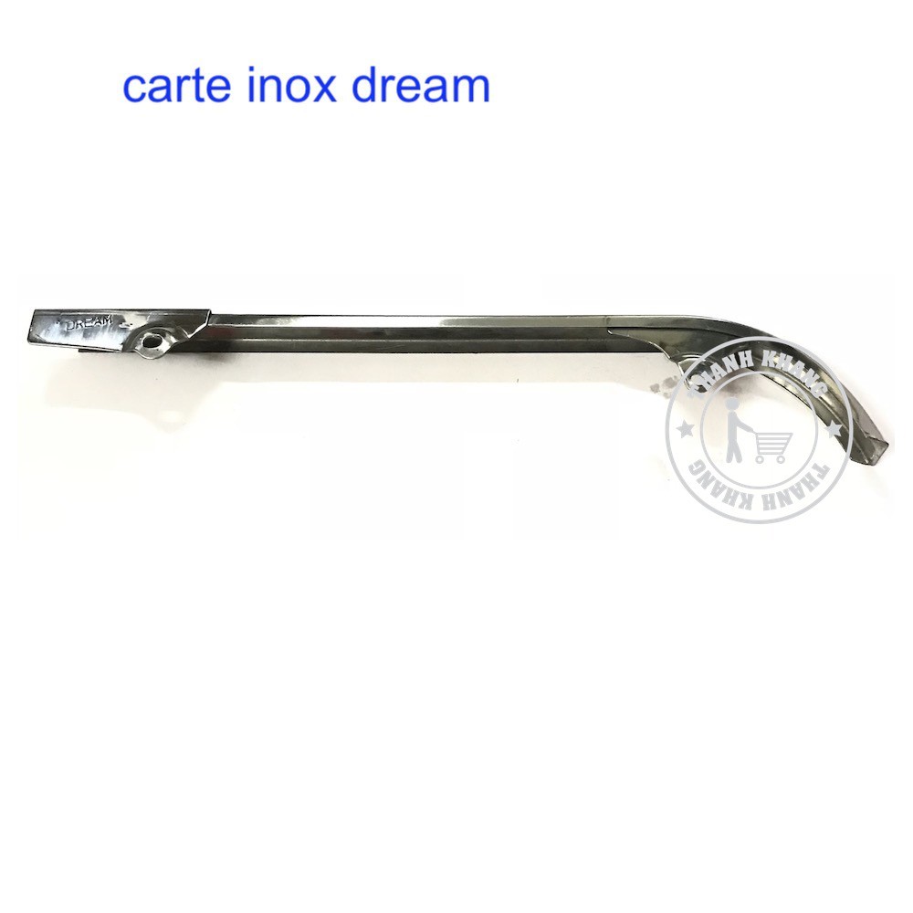 Carte inox chỉ dành cho DREAM ( lưu ý không sử dụng cho super dream) thanh khang 006001037