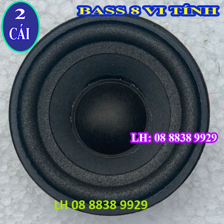 COMBO 2 CHIẾC LOA BASS 8 TỪ 56 ĐƯỜNG KÍNH TOÀN VÀNH 76 - GIÁ 2 LOA