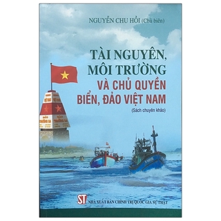 Sách Tài Nguyên, Môi Trường Và Chủ Quyền Biển, Đảo Việt Nam