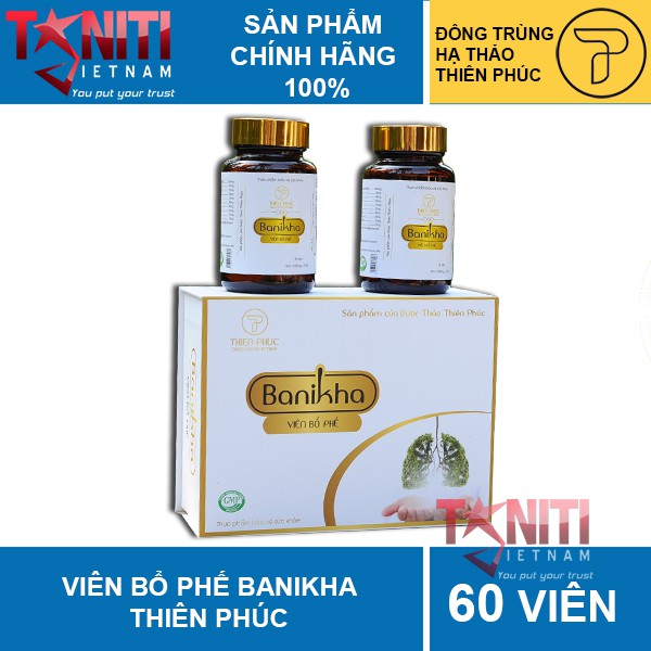 Viên bổ phế Banikha Thiên Phúc - 2 lọ x 30 viên