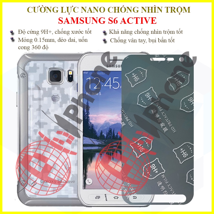 Dán chống nhìn trộm Samsung S6 Active - Dán cường lực dẻo nano 9H+