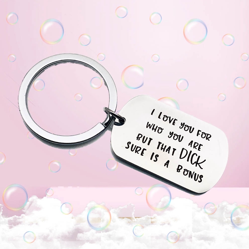 Móc khóa cặp in chữ I Love You For Who You are But that dick thời trang