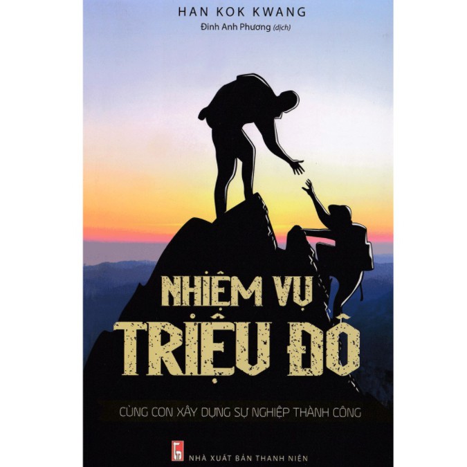 Sách - Nhiệm vụ triệu đô (Cùng con xây dựng sự nghiệp thành công)