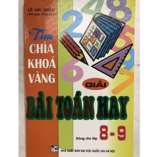 Sách - Tìm chìa khoá vàng giải Bài Toán hay Lớp 8-9