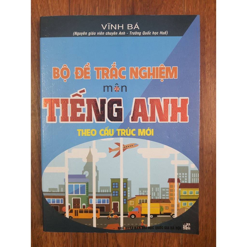 Sách - Bộ đề trắc nghiệm môn Tiếng Anh theo cấu trúc mới