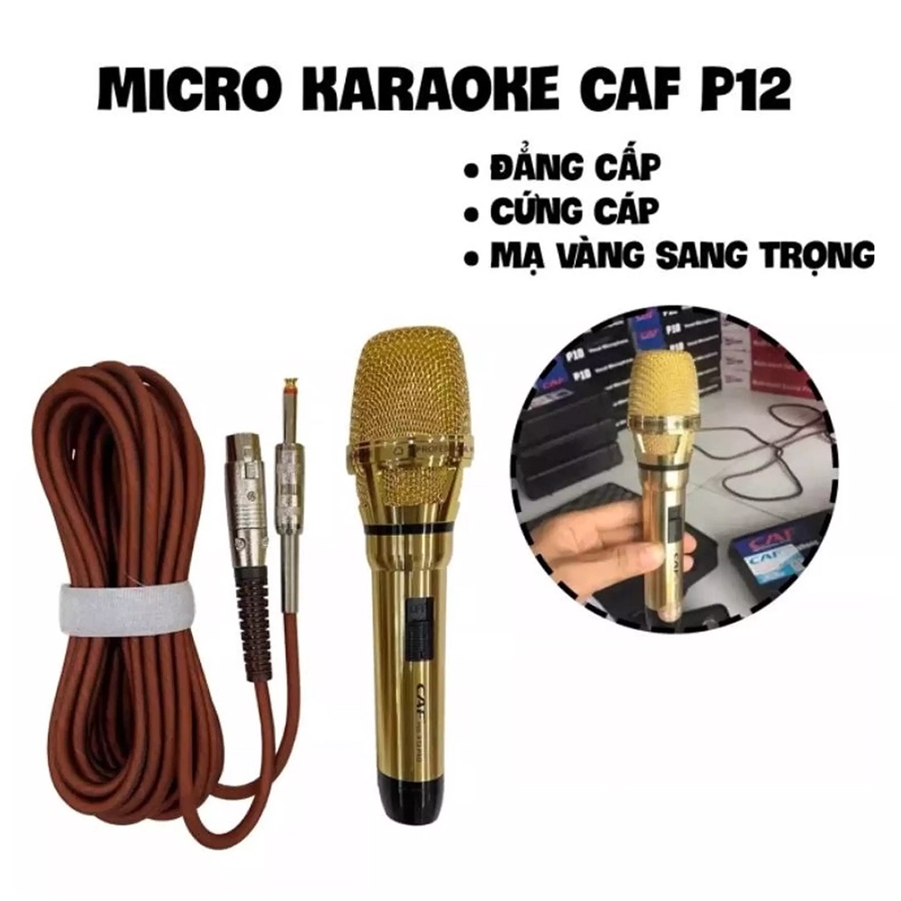 Micro có dây CAF P12 Pro - Micro karaoke giá rẻ, chống hú tốt - Bảo hành 12 tháng