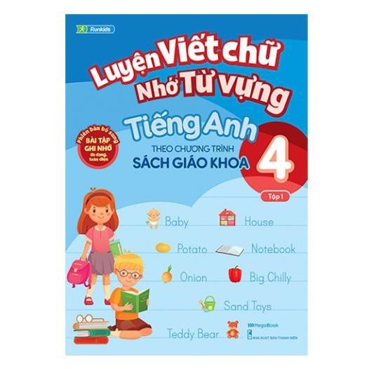 Sách Luyện viết chữ nhớ từ vựng tiếng Anh theo chương trình Sách giáo khoa Lớp 4 (Tập 1)