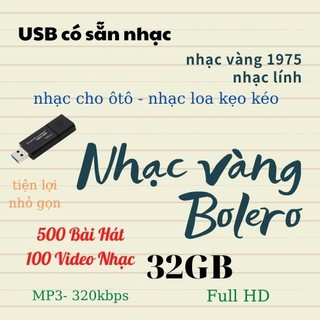 USB 32GB 3.0 Kingtons có sẵn Nhạc Vàng – Bolero – Trữ Tình cho oto