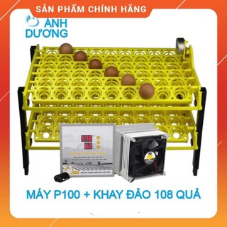 MÁY ẤP TRỨNG ÁNH DƯƠNG P100+ KHAY 108 TRỨNG GÀ , NGAN, VỊT