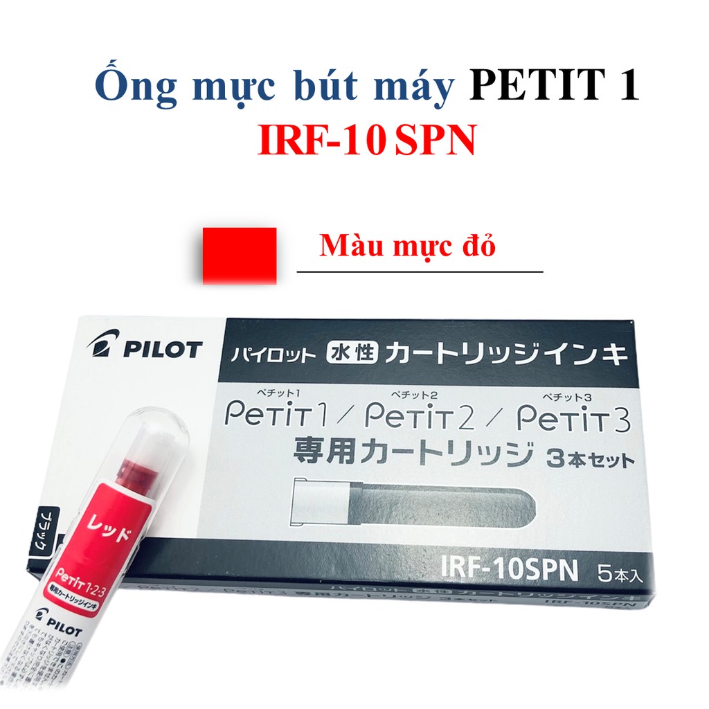 Mực ống IRF-10SPN dùng cho bút máy PILOT PETIT