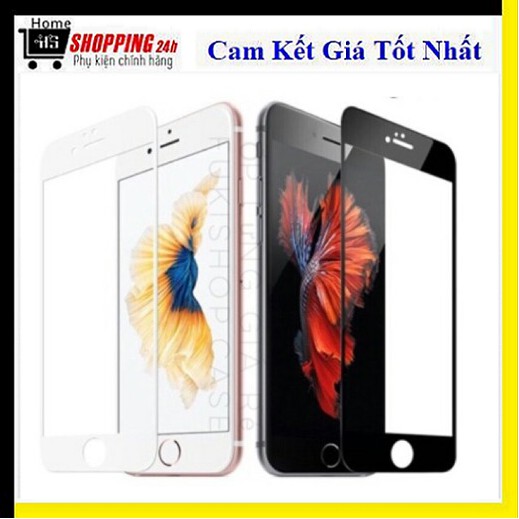 Kính Cường Lực Full Màn Hình Cho IP6 IP7 IP8 IPX