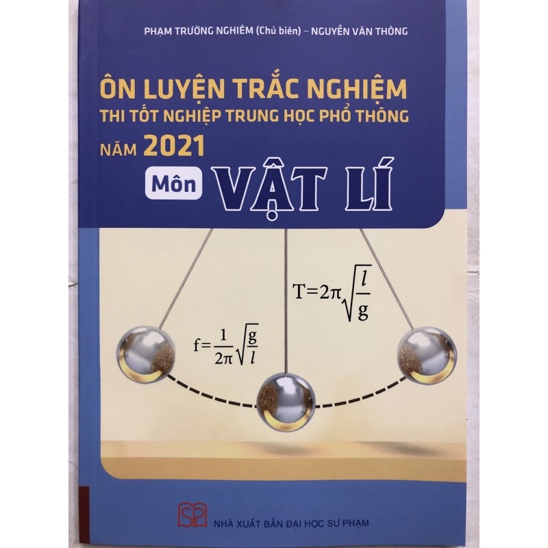 Sách - Ôn luyện trắc nghiệm thi tốt nghiệp trung học phổ thông Năm 2021 Môn Vật lí