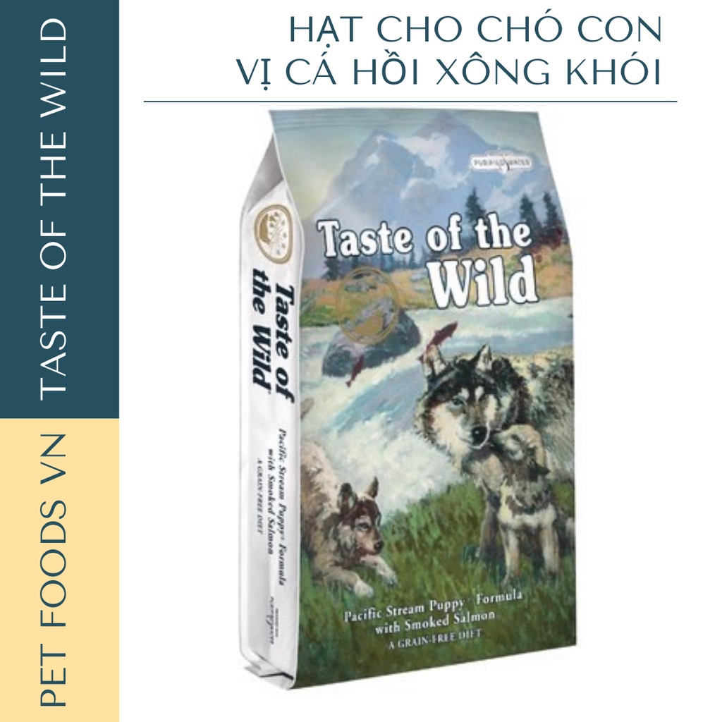 Hạt cho chó con TASTE OF THE WILD Pacific Stream Puppy 2kg vị Cá Hồi Xông Khói