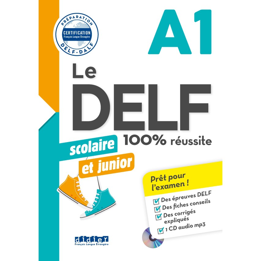 Sách - Pháp: 100% RÉUSSITE - DELF SCOLAIRE ET JUNIOR - A1 (Kèm CD)