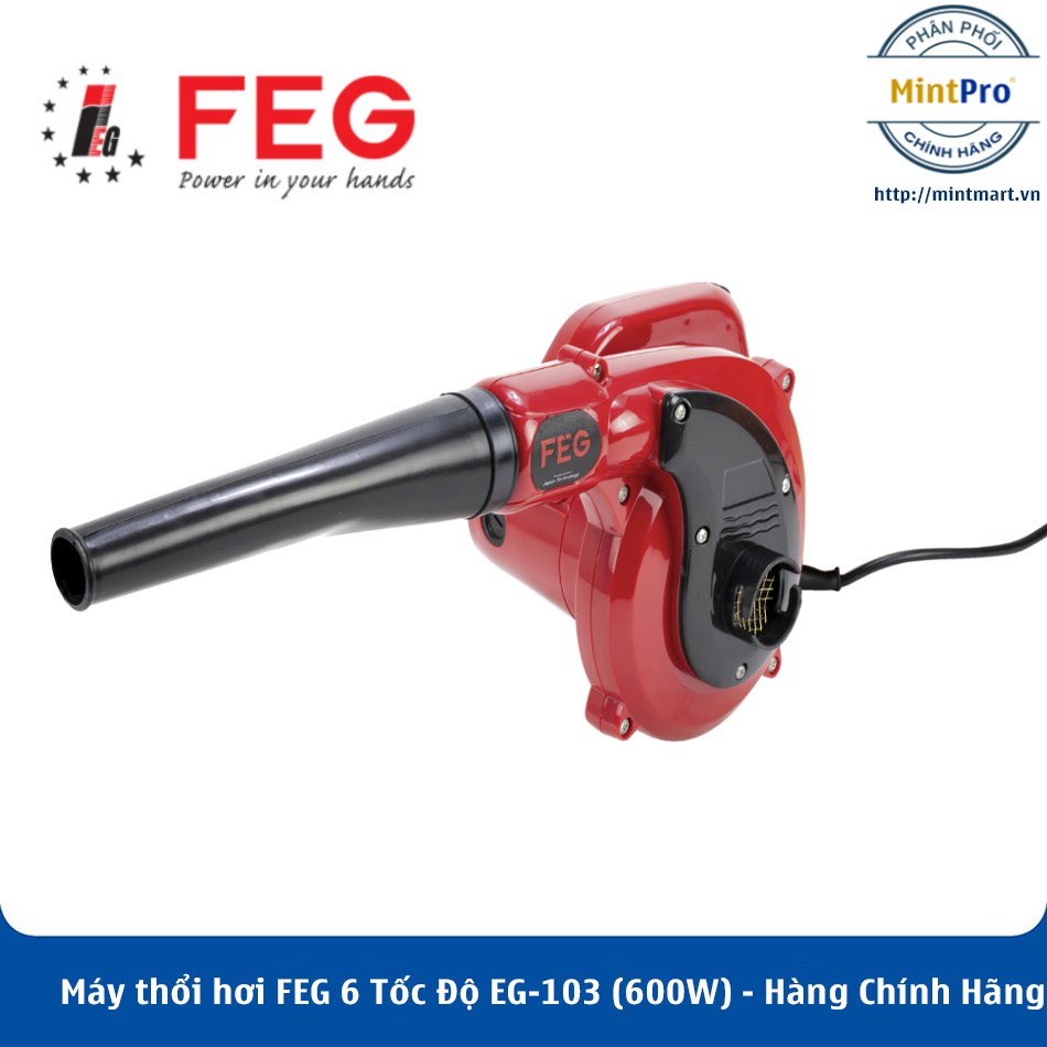 Máy thổi hơi FEG 6 Tốc Độ EG-103 (600W) – Hàng Chính Hãng