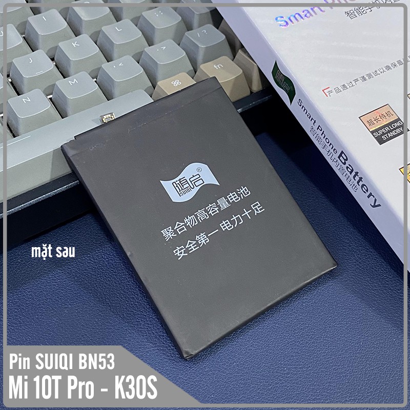 Pin Suiqi Li-ion thay thế cho Xiaomi Mi 10T Pro - Redmi K30S BM53 5200mAh