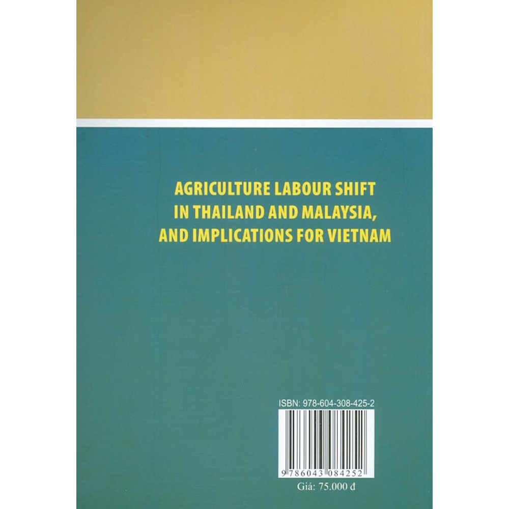 Sách - Dịch Chuyển Lao Động Nông Nghiệp Của Thái Lan, Malaixia Và Bài Học Kinh Nghiệm Cho Việt Nam