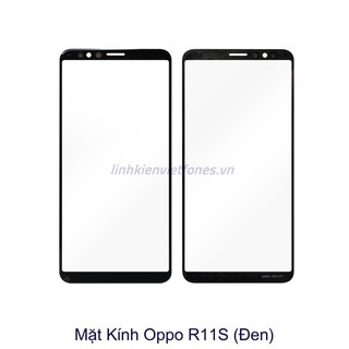Mặt kính Oppo R11S Zin Hãng