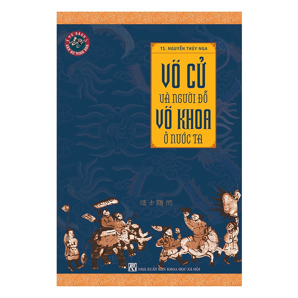 Sách - Võ Cử Và Người Đỗ Võ Khoa Ở Nước Ta